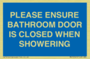 please-ensure-bathroom-door-is-closed-when-showering~